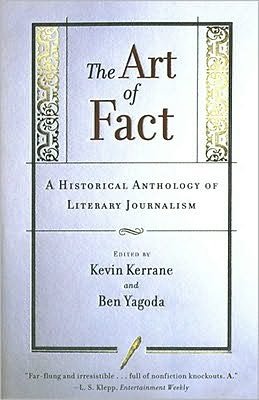 Kevin Kerrane · The Art of Fact: a Historical Anthology of Literary Journalism (Taschenbuch) (1998)