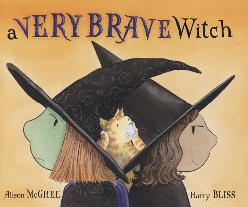 Cover for Alison Mcghee · A Very Brave Witch (Gebundenes Buch) [1st edition] (2006)
