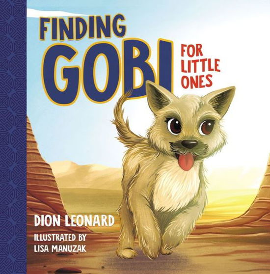 Cover for Dion Leonard · Finding Gobi for Little Ones - Finding Gobi (Board book) (2018)