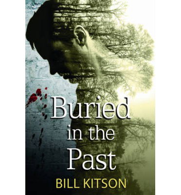 Cover for Bill Kitson · Buried in the Past (Hardcover Book) [Alabama edition] (2014)