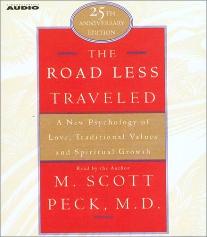 Cover for M. Scott Peck · The Road Less Traveled: a New Psychology of Love, Traditional Values, and Spritual Growth (Lydbok (CD)) [Abridged edition] (1997)
