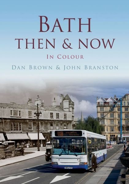 Cover for Dan Brown · Bath Then &amp; Now - Then and Now (Paperback Book) (2013)