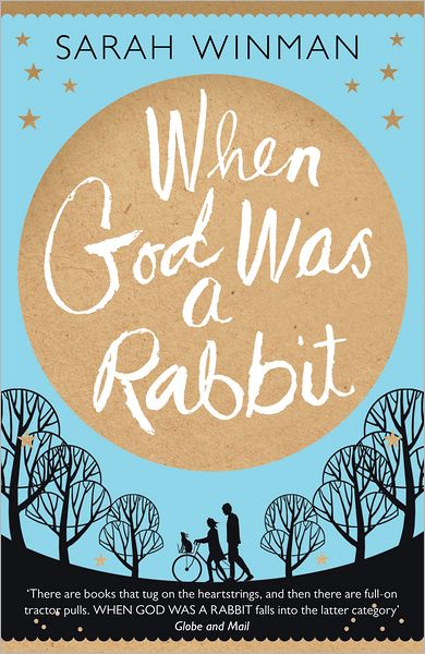 Cover for Sarah Winman · When God was a Rabbit: From the bestselling author of STILL LIFE (Paperback Book) [1th edição] (2011)