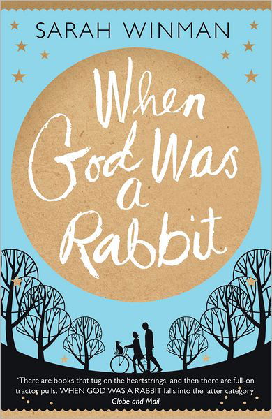 Cover for Sarah Winman · When God was a Rabbit: From the bestselling author of STILL LIFE (Pocketbok) [1. utgave] (2011)