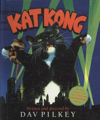 Kat Kong - Dav Pilkey - Bücher - Perfection Learning - 9780756976309 - 1. August 2003