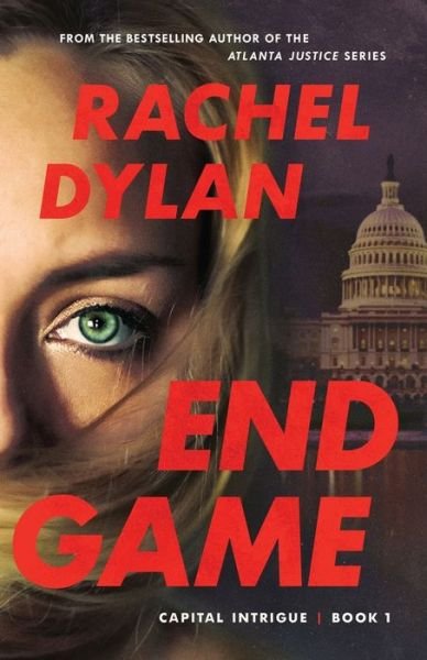 Cover for Rachel Dylan · End Game - Capital Intrigue (Pocketbok) (2020)