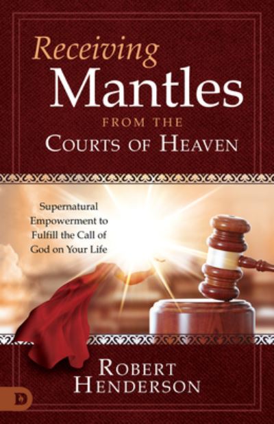 Cover for Robert Henderson · Receiving Mantles from the Courts of Heaven (Paperback Book) (2022)