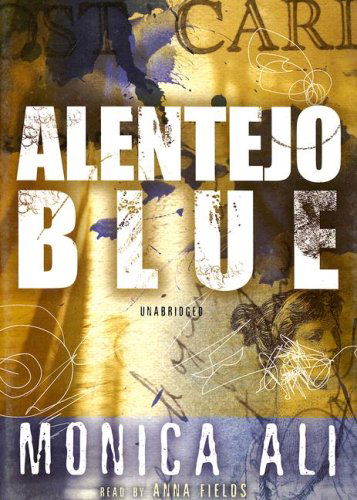 Cover for Monica Ali · Alentejo Blue (Audiobook (CD)) [Unabridged edition] (2006)