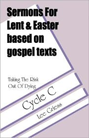 Cover for Lee Griess · Sermons for Lent / Easter based on Gospel texts for Cycle C (Book) (1997)