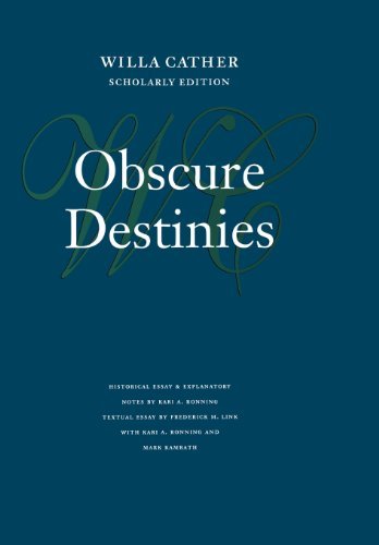 Obscure Destinies - Willa Cather Scholarly Edition - Willa Cather - Bøker - University of Nebraska Press - 9780803214309 - 1. desember 1998
