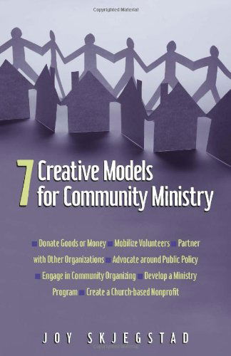 Cover for Joy Skjegstad · 7 Creative Models for Community Ministry (Taschenbuch) (2013)