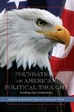 Cover for Foundations of American Political Thought: Readings and Commentary (Hardcover Book) [2nd edition] (2006)