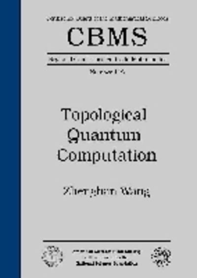 Cover for Jiri Matousek · Topological Quantum Computation - CBMS Regional Conference Series in Mathematics (Paperback Book) (2010)