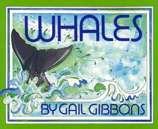 Cover for Gail Gibbons · Whales (Paperback Book) [Reprint edition] (1991)