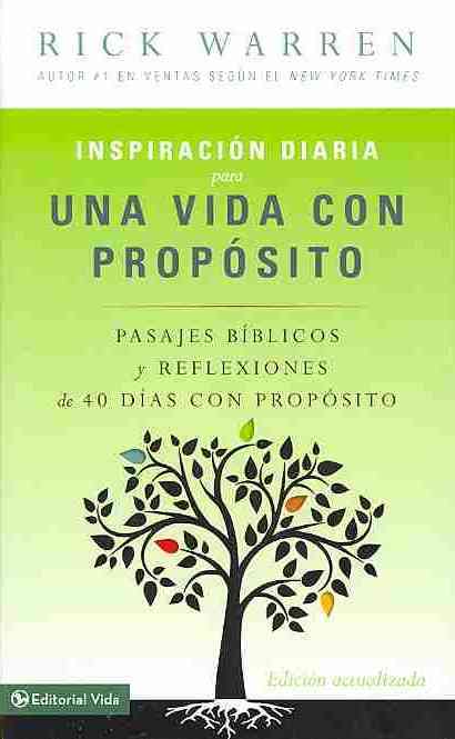 Cover for Warren Rick Warren · Inspiracion diaria para una vida con proposito: Versiculos biblicos y reflexiones de los 40 dias con proposito de Rick Warren (Paperback Book) [Spanish, Enlarged edition] (2013)