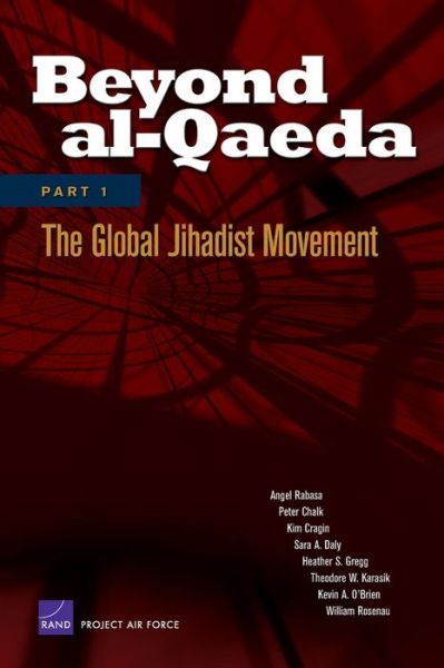 Cover for Angel Rabasa · Beyond Al-Qaeda (Global Jihadist Movement) (Paperback Book) (2006)