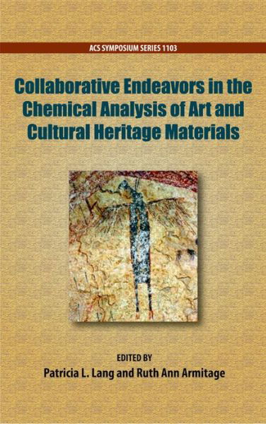 Cover for Lang · Collaborative Endeavors in the Chemical Analysis of Art and Cultural Heritage Materials - ACS Symposium Series (Hardcover Book) (2013)
