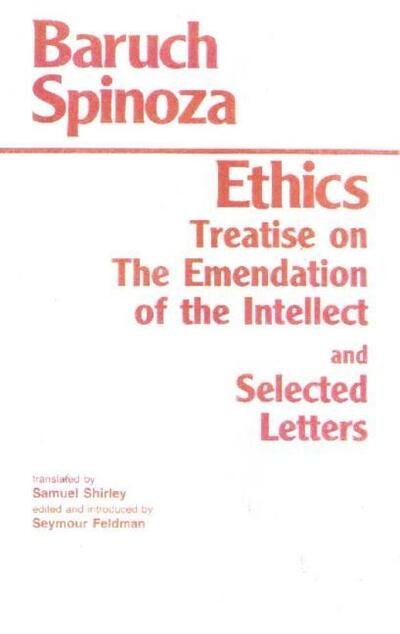 Ethics: with The Treatise on the Emendation of the Intellect and Selected Letters - Hackett Classics - Baruch Spinoza - Livros - Hackett Publishing Co, Inc - 9780872201309 - 1 de novembro de 1992