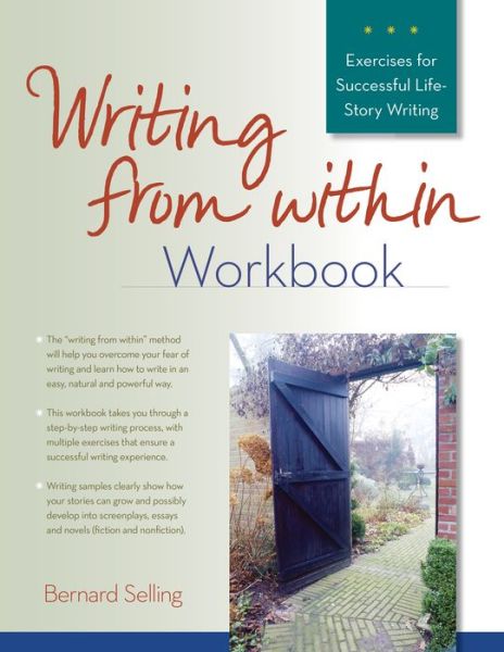 Cover for Bernard Selling · Writing from Within Workbook: Exercises for Successful Life-story Writing (Paperback Book) (2013)