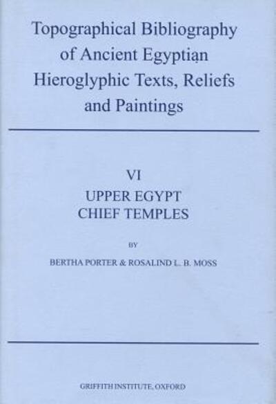 Cover for Jaromir Malek · Topographical Bibliography of Ancient Egyptian Hieroglyphic Texts, Reliefs and Paintings (Upper Egypt, Chief Temples (Excluding Thebes)) (Hardcover Book) (1991)