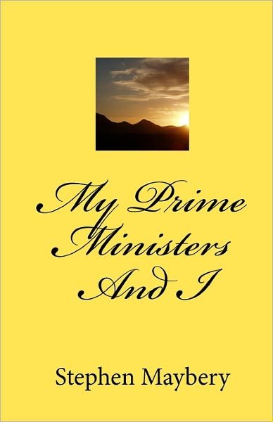 Stephen Maybery · My Prime Ministers and I (Taschenbuch) (2008)