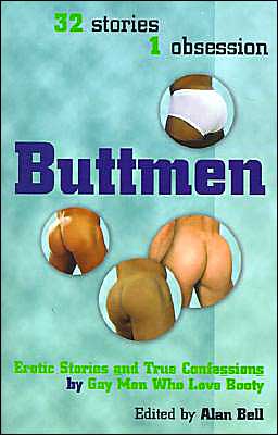 Cover for Alan Bell · Buttmen: Erotic Stories and True Confessions by Gay men Who Love Booty (Taschenbuch) (2001)