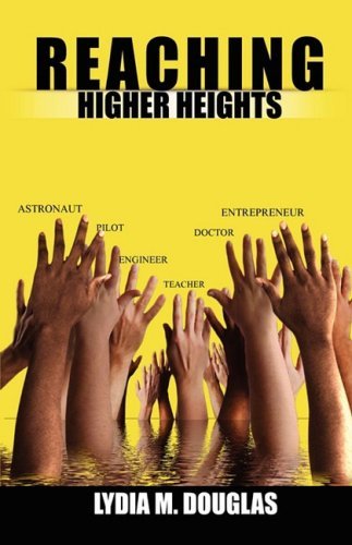 Cover for Lydia M. Douglas · Reaching Higher Heights (Paperback Book) (2008)