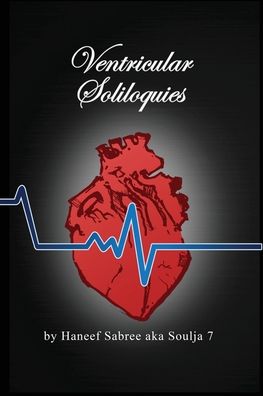 Cover for Haneef Sabree · Ventricular Soliloquies - The Exclusive Edition (Paperback Book) (2016)