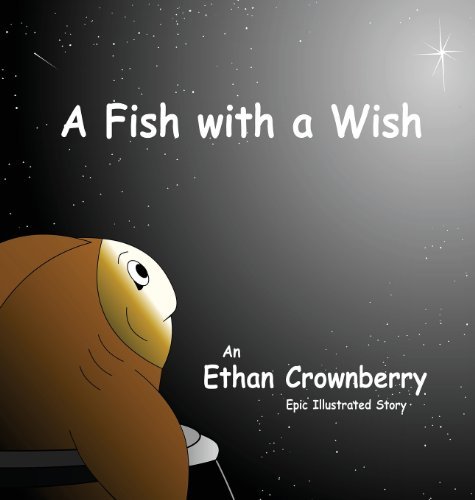 Cover for Ethan Crownberry · A Fish with a Wish (Hardcover bog) (2013)