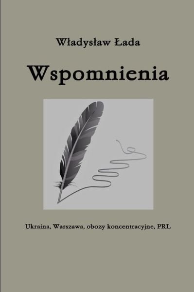 Cover for Wladyslaw Lada · Wspomnienia (Taschenbuch) (2017)