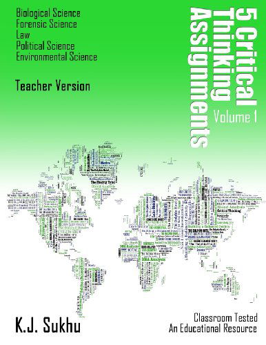 Cover for K. J. Sukhu · 5 Critical Thinking Assignments:teacher Version (Paperback Book) (2014)