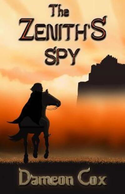 Cover for Dameon Cox · The Zenith's Spy (The Zenith Series) (Volume 1) (Pocketbok) (2014)