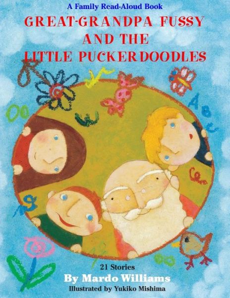 Cover for Mardo Williams · Great-grandpa Fussy and the Little Puckerdoodles (Paperback Book) (2015)