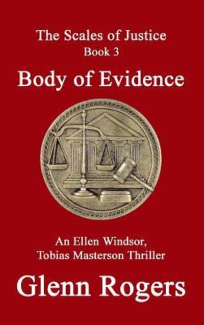 Cover for Glenn Rogers · Body of Evidence (Hardcover Book) (2017)