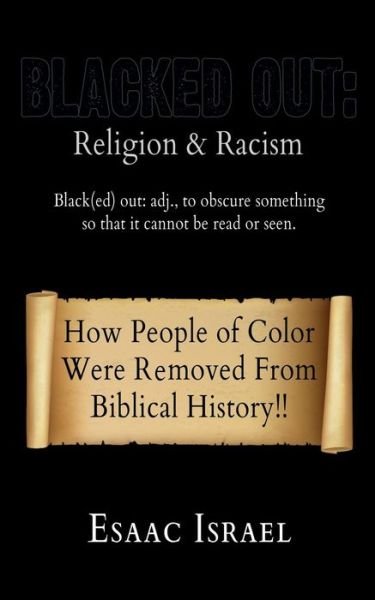 Cover for Esaac Israel · Blacked Out : Religion &amp; Racism (Paperback Bog) (2017)