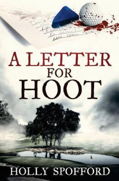 Cover for Holly Spofford · A Letter for Hoot (Paperback Book) (2017)