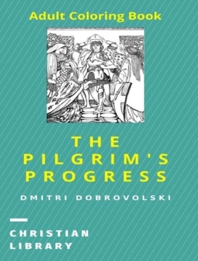 Cover for Dmitri Dobrovolski · The Pilgrim's Progress (Hardcover bog) (2024)