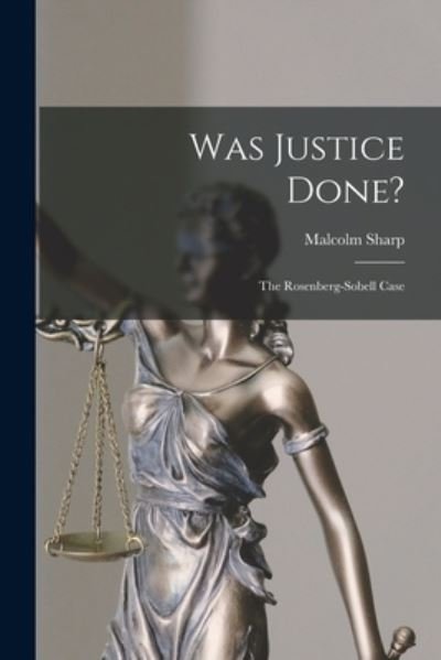 Cover for Malcolm 1897- Sharp · Was Justice Done? (Paperback Book) (2021)