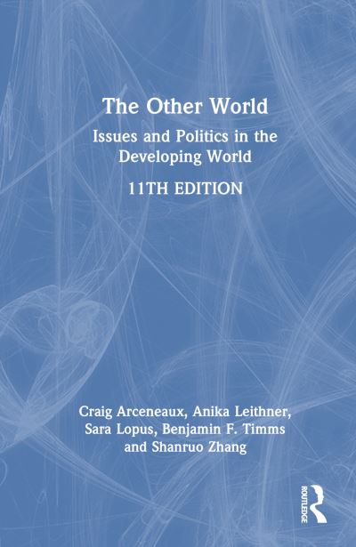 Craig Arceneaux · The Other World: Issues and Politics of the Developing World (Hardcover Book) (2024)