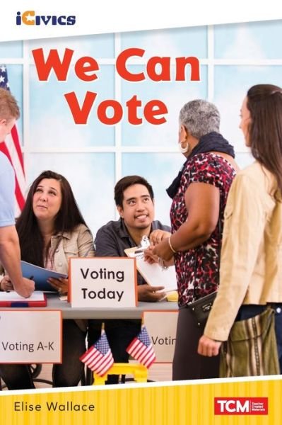 Cover for Elise Wallace · We Can Vote (Book) (2021)