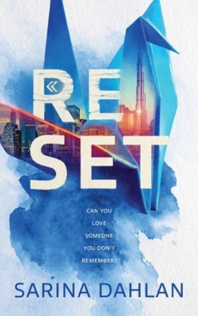 Cover for Sarina Dahlan · Reset (Hardcover Book) (2021)