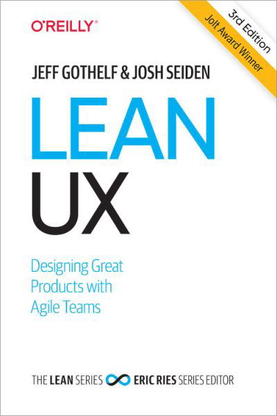 Cover for Jeff Gothelf · Lean UX: Creating Great Products with Agile Teams (Inbunden Bok) [3 Revised edition] (2021)