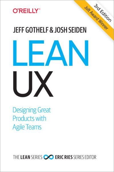 Cover for Jeff Gothelf · Lean UX: Creating Great Products with Agile Teams (Gebundenes Buch) [3 Revised edition] (2021)