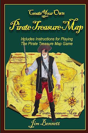Cover for Jim Bennett · Create Your Own Pirate Treasure Map (Book) (2012)