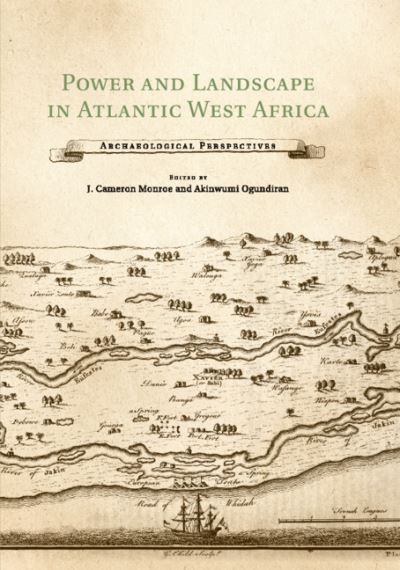 Cover for Edited by J. Cameron · Power and Landscape in Atlantic West Africa: Archaeological Perspectives (Paperback Book) (2020)