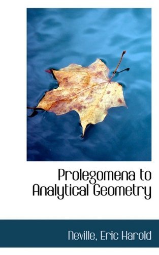Cover for Neville Eric Harold · Prolegomena to Analytical Geometry (Paperback Book) (2009)