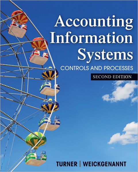 Cover for Leslie Turner · Accounting Information Systems: The Processes and Controls (Hardcover Book) [2nd edition] (2013)