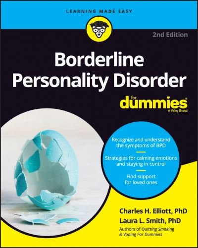 Cover for Elliott, Charles H. (Fielding Graduate Institute) · Borderline Personality Disorder For Dummies (Paperback Book) (2020)