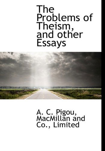 Cover for A. C. Pigou · The Problems of Theism, and Other Essays (Gebundenes Buch) (2010)