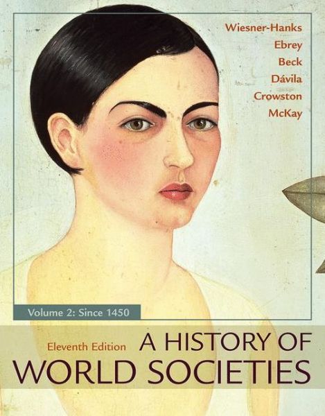 Cover for Merry E. Wiesner-Hanks · A History of World Societies, Value Edition, Volume 2: Since 1450 (Paperback Book) [11st ed. 2017 edition] (2017)